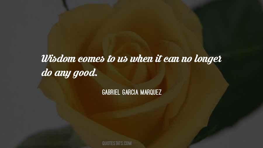 Gabriel Garcia Marquez Quotes #741361