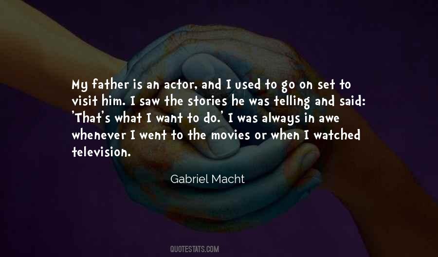 Gabriel Macht Quotes #1697302