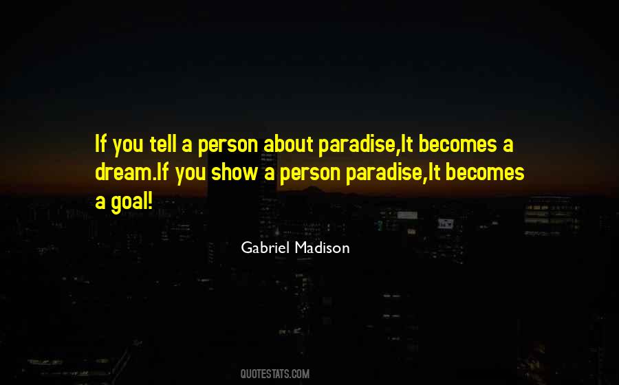 Gabriel Madison Quotes #1878406