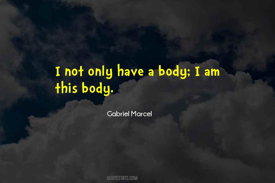 Gabriel Marcel Quotes #642772