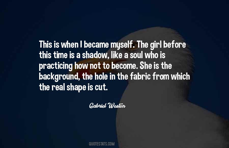 Gabriel Weston Quotes #1381182 Gabriel Weston Quotes #1381182