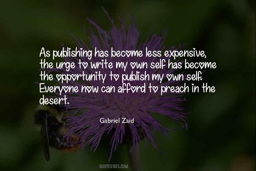 Gabriel Zaid Quotes #1293469