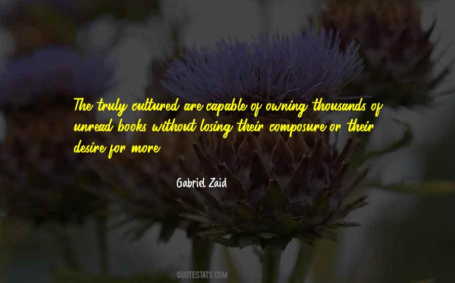 Gabriel Zaid Quotes #839134