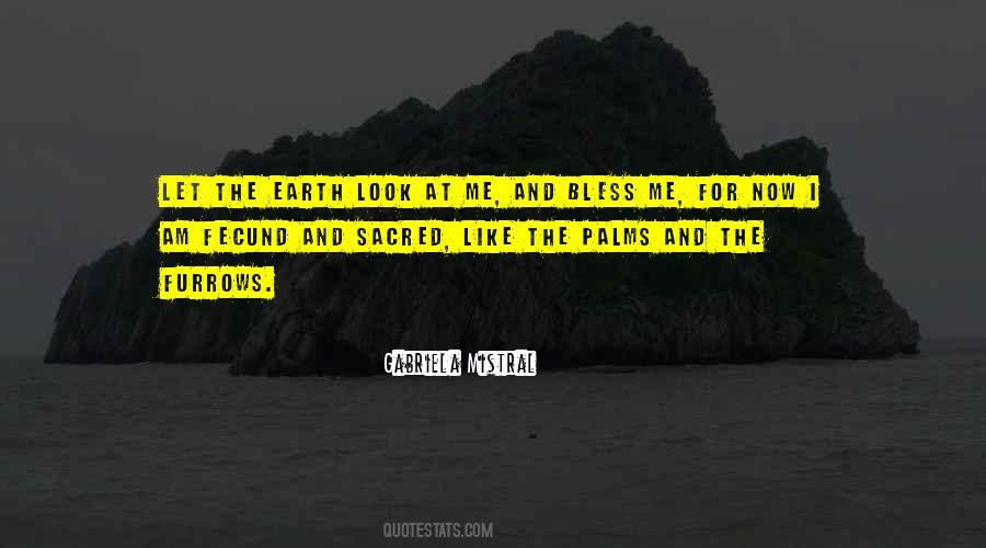 Gabriela Mistral Quotes #1129970