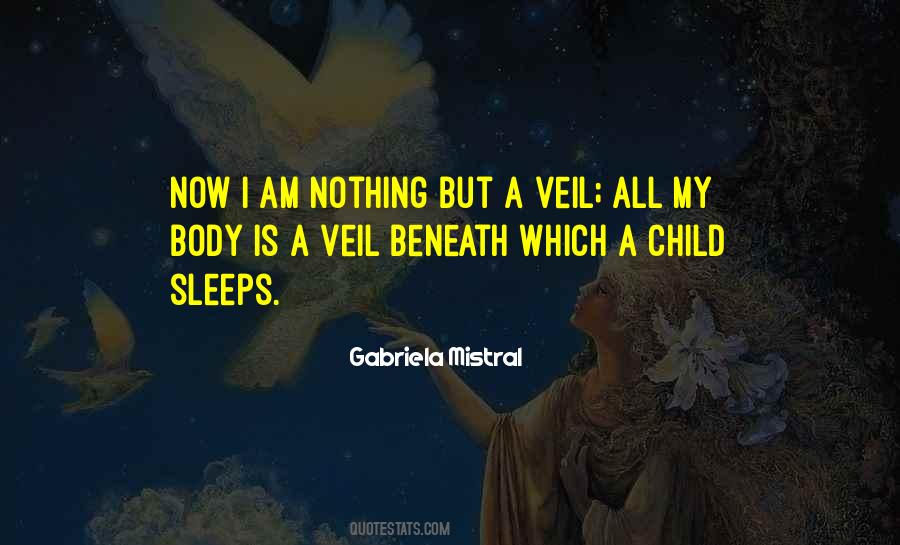 Gabriela Mistral Quotes #1680648