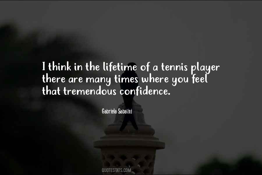 Gabriela Sabatini Quotes #1042313