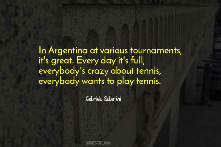 Gabriela Sabatini Quotes #1485426