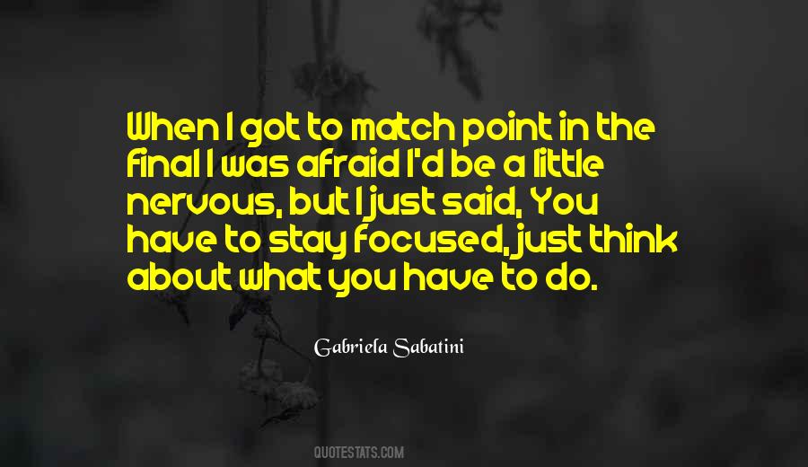 Gabriela Sabatini Quotes #1812876