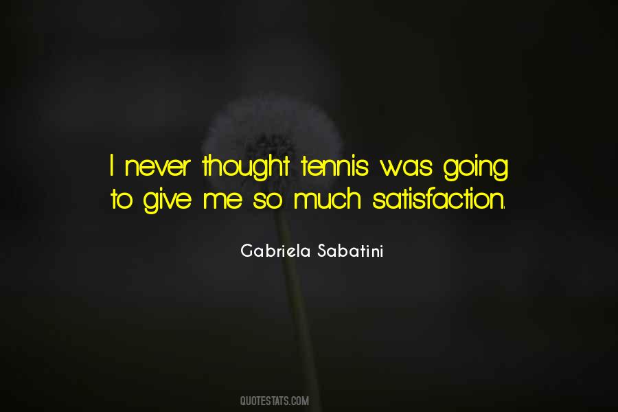 Gabriela Sabatini Quotes #493484