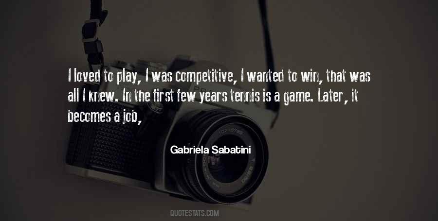 Gabriela Sabatini Quotes #963211