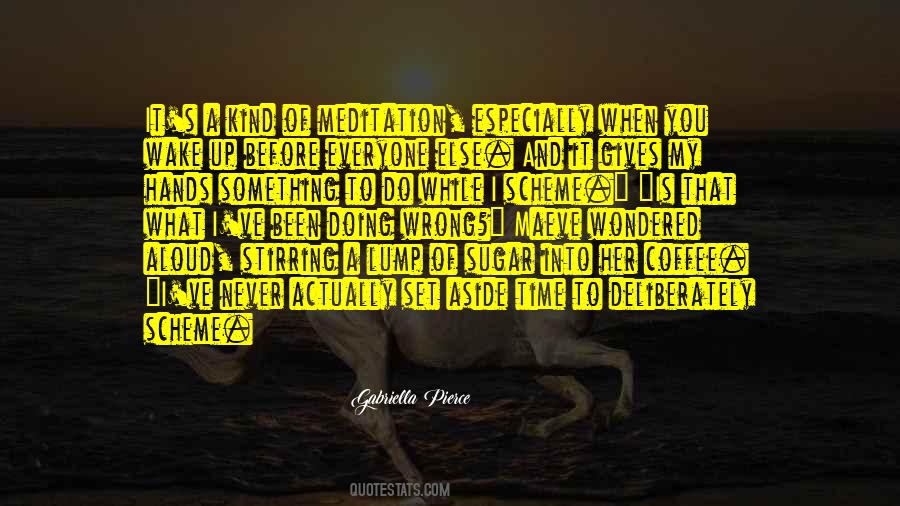 Gabriella Pierce Quotes #1769944 Gabriella Pierce Quotes #1769944