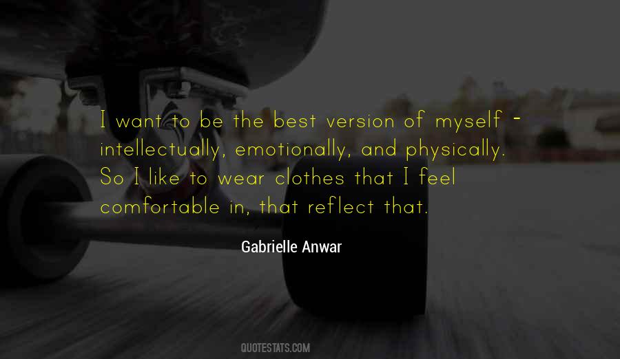 Gabrielle Anwar Quotes #1555486