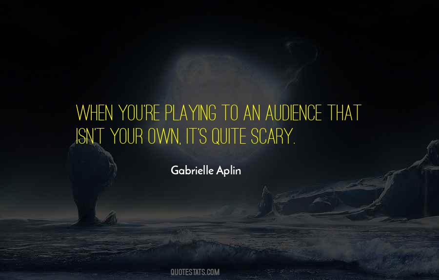 Gabrielle Aplin Quotes #223429