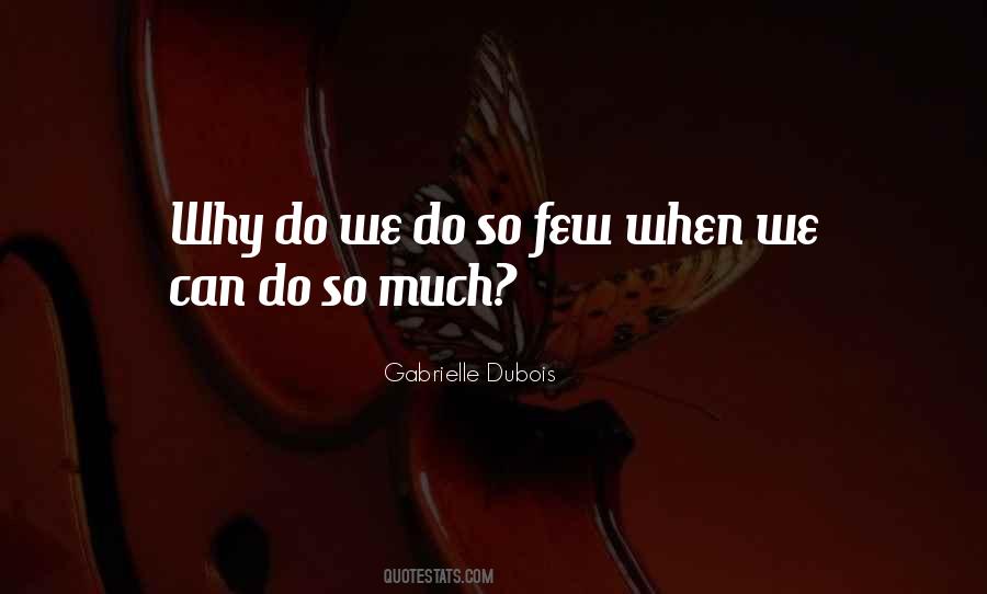 Gabrielle Dubois Quotes #1089297