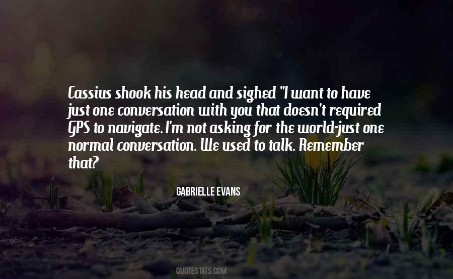 Gabrielle Evans Quotes #866312