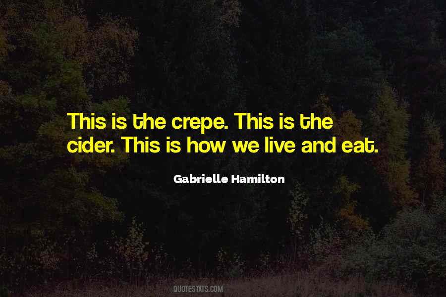 Gabrielle Hamilton Quotes #981303