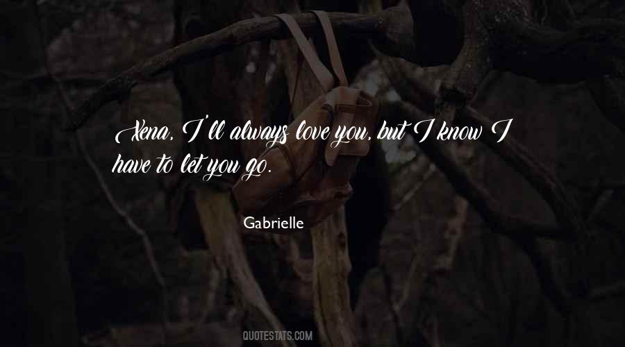 Gabrielle Quotes #1826847