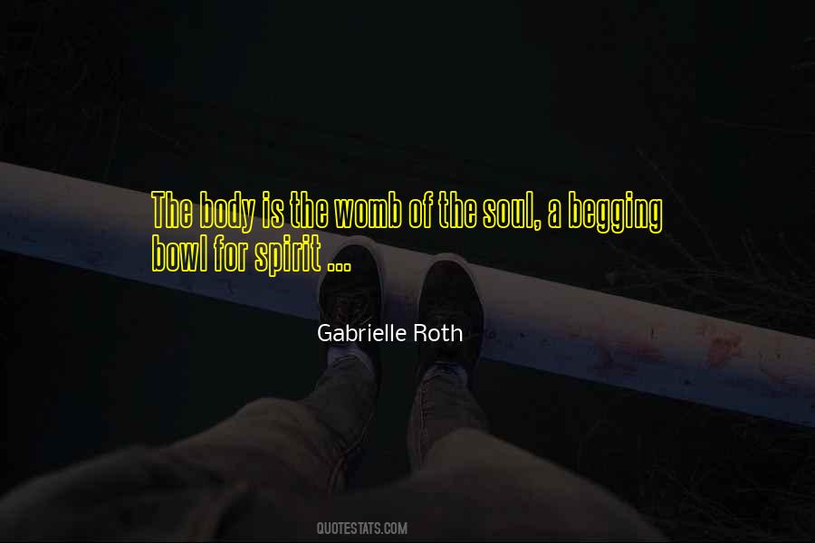 Gabrielle Roth Quotes #1563524