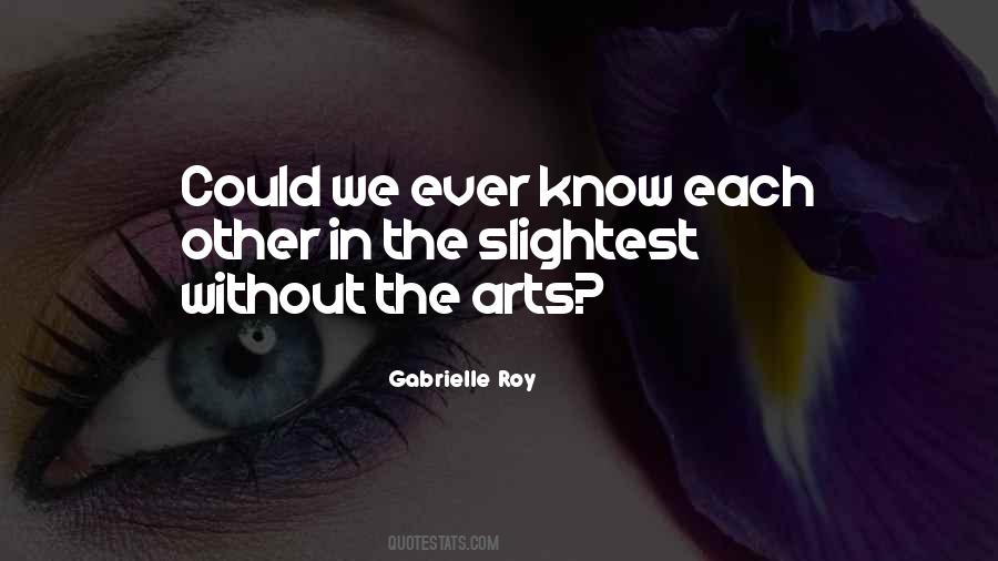 Gabrielle Roy Quotes #644792