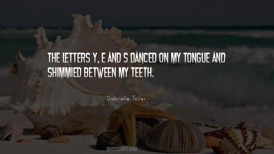 Gabrielle Tozer Quotes #594037