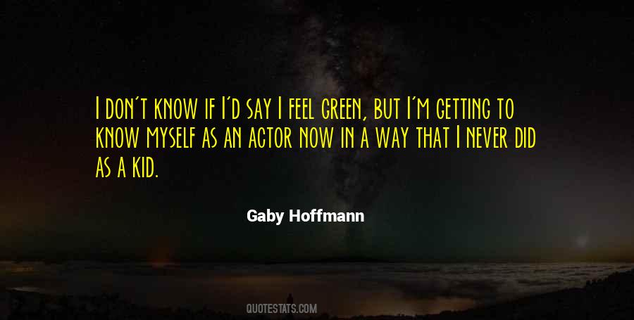 Gaby Hoffmann Quotes #1785448