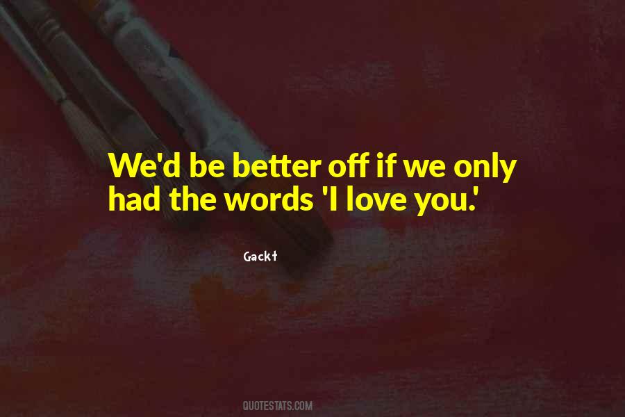 Gackt Quotes #36614