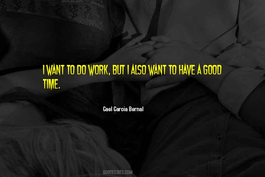 Gael Garcia Bernal Quotes #254210