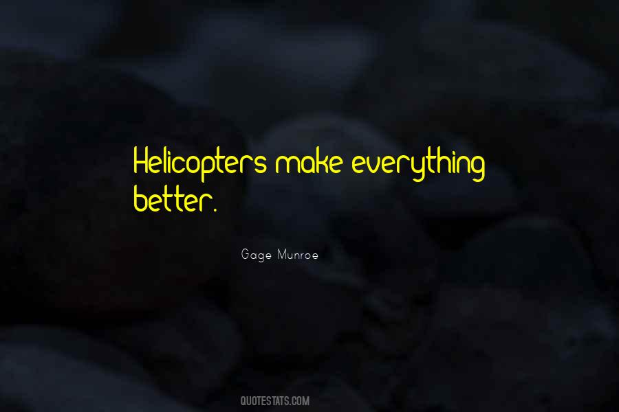 Gage Munroe Quotes #996024