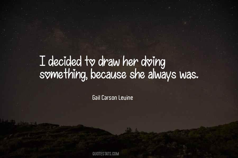 Gail Carson Levine Quotes #497816