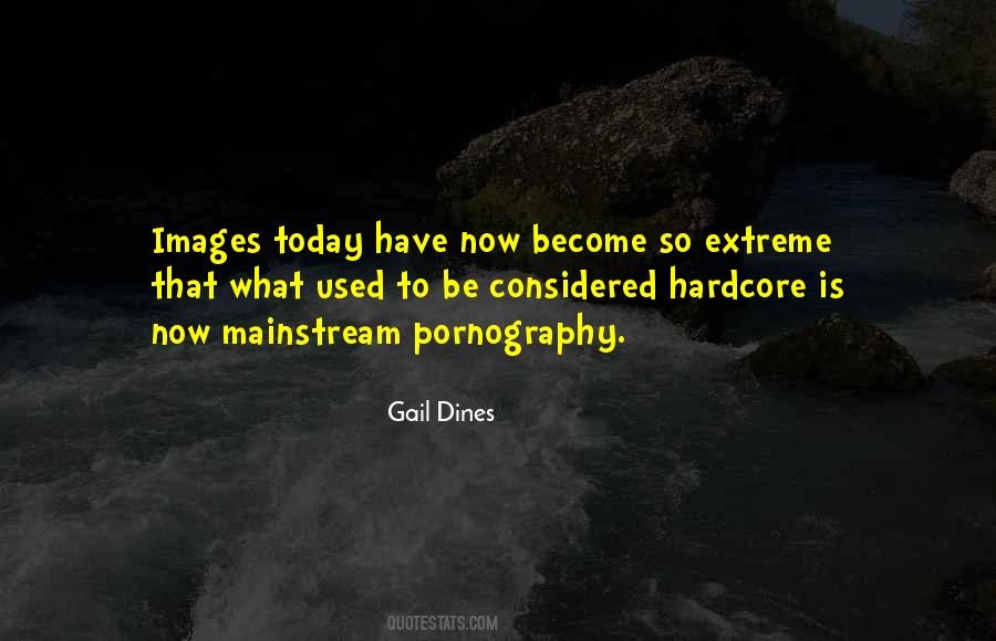 Gail Dines Quotes #826188