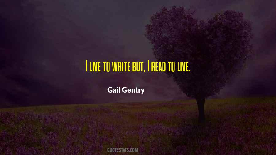 Gail Gentry Quotes #1160532