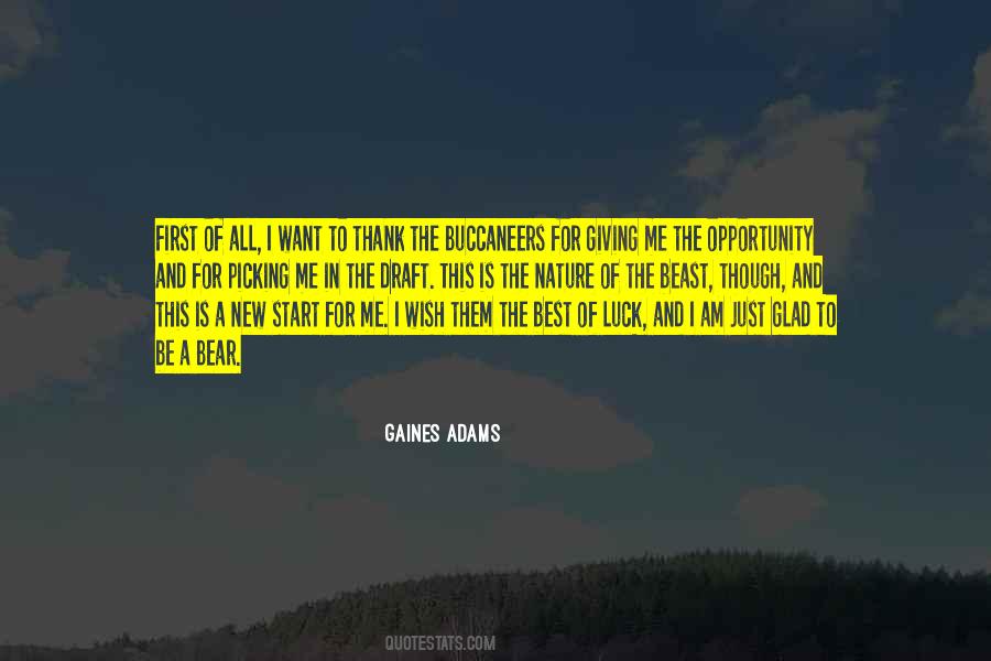 Gaines Adams Quotes #1007877