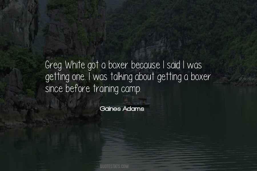 Gaines Adams Quotes #1447902