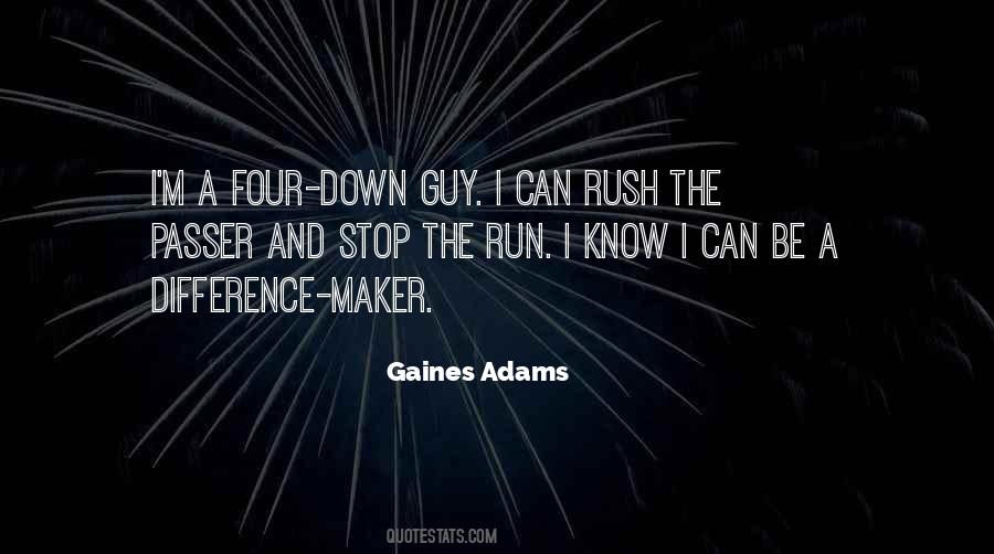 Gaines Adams Quotes #692242