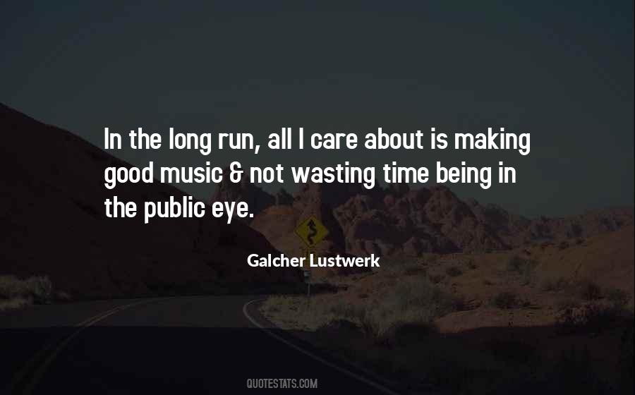 Galcher Lustwerk Quotes #1234244