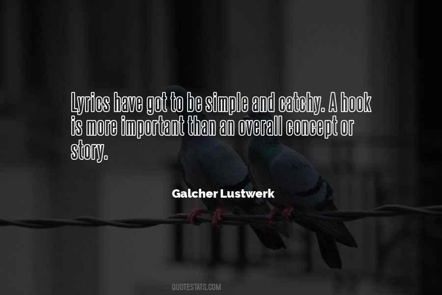 Galcher Lustwerk Quotes #48202