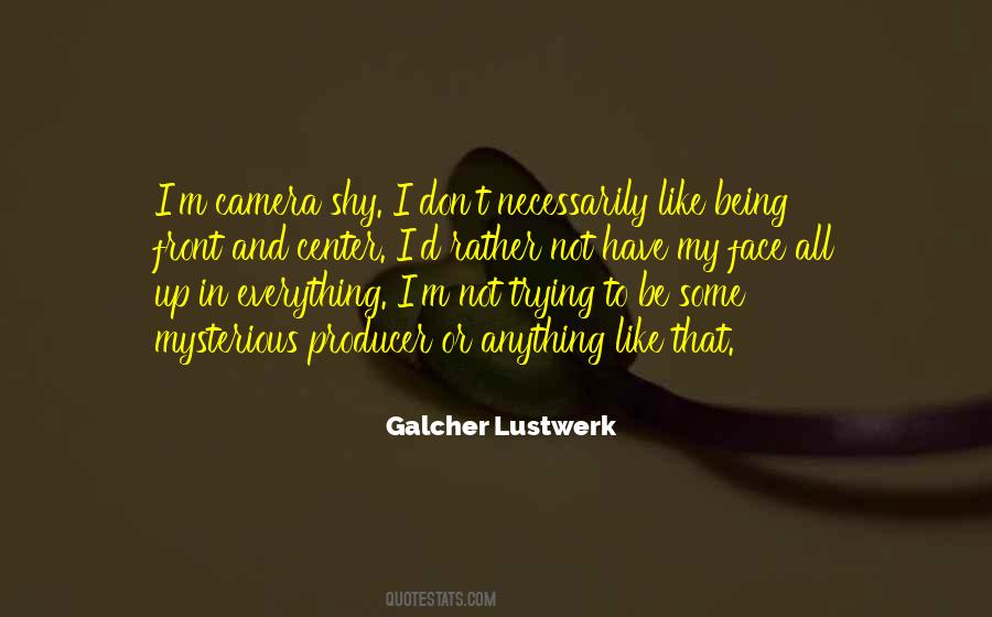 Galcher Lustwerk Quotes #709673