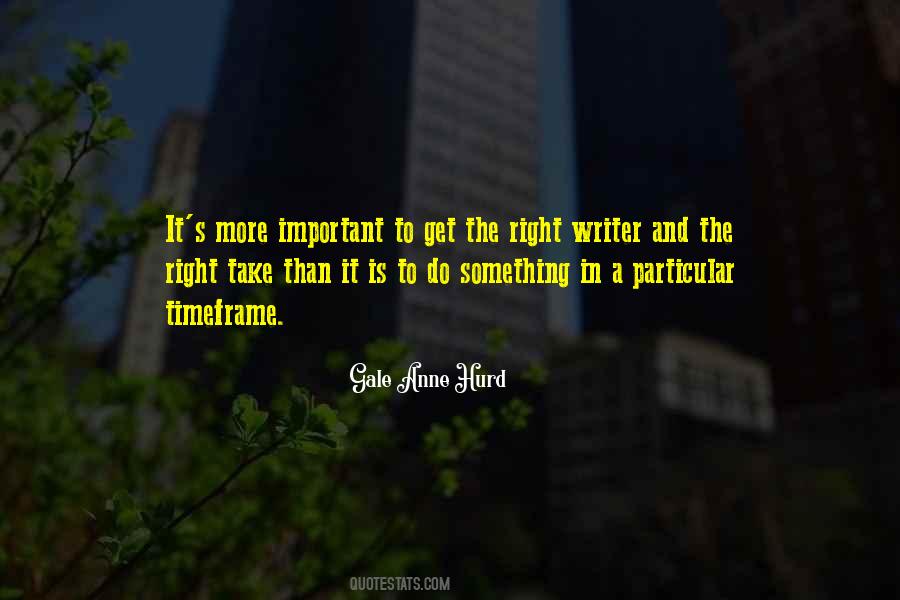 Gale Anne Hurd Quotes #1669726