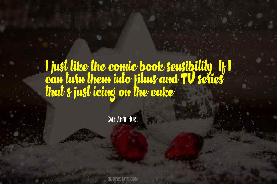 Gale Anne Hurd Quotes #849510