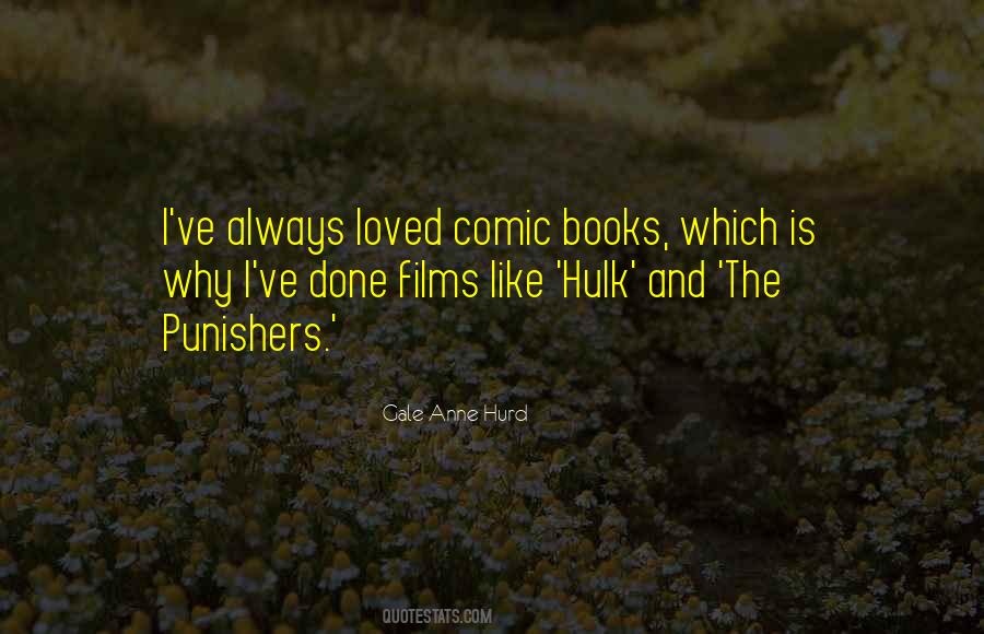 Gale Anne Hurd Quotes #879784