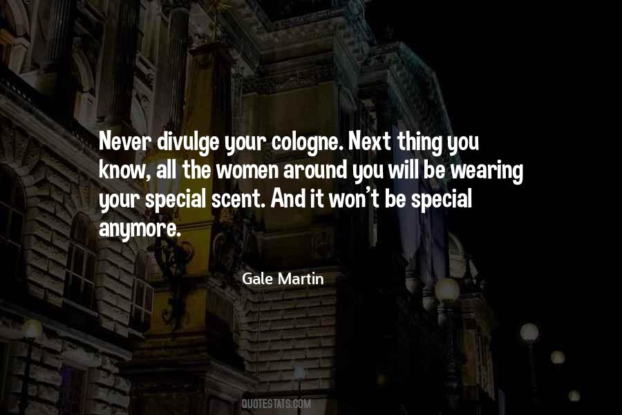 Gale Martin Quotes #170156