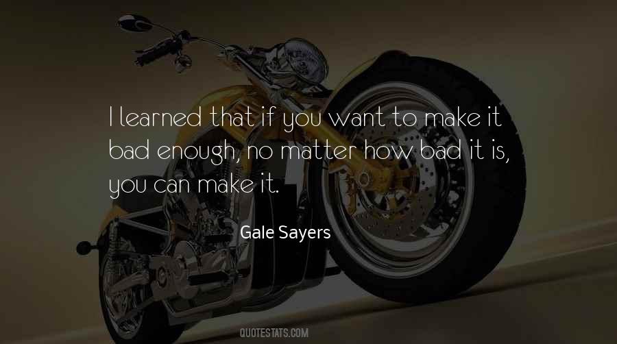 Gale Sayers Quotes #1404854