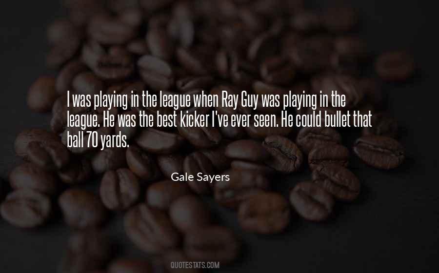 Gale Sayers Quotes #83200