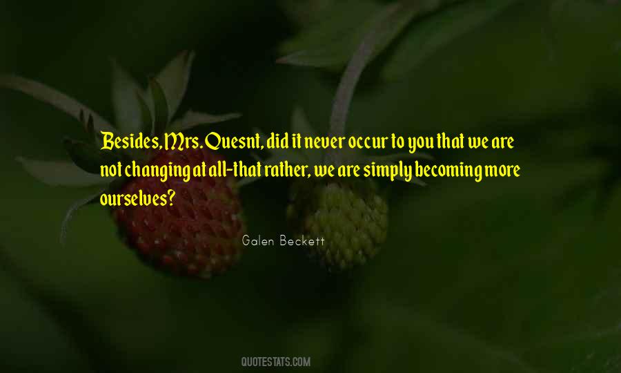 Galen Beckett Quotes #1400785