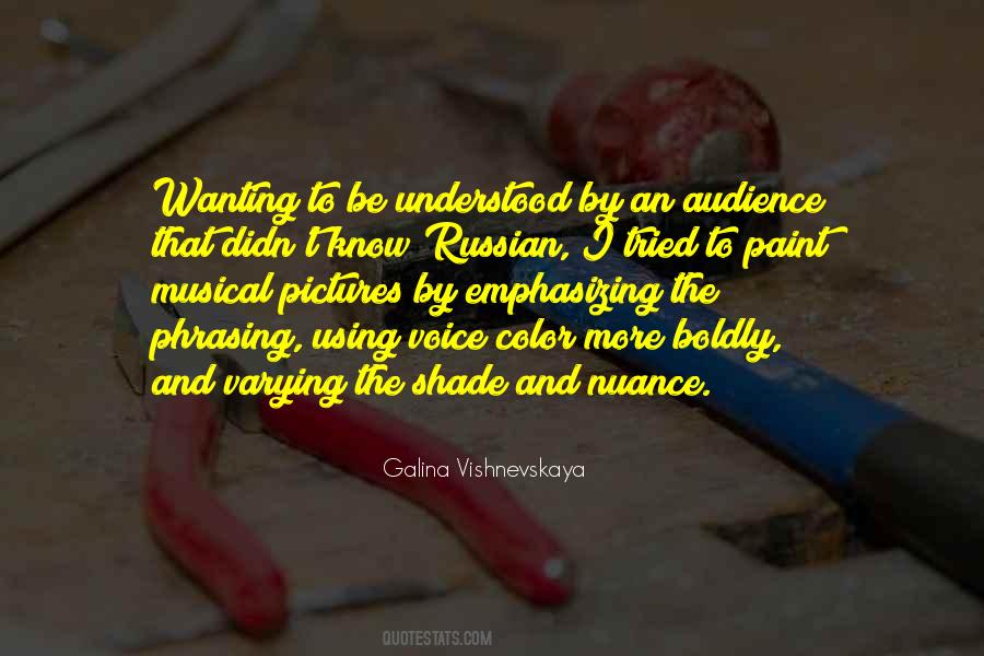 Galina Vishnevskaya Quotes #1706500