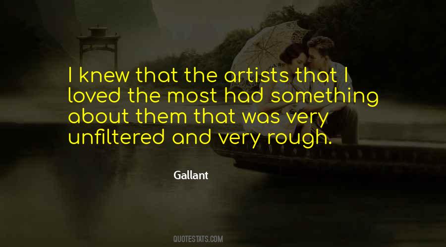 Gallant Quotes #719806