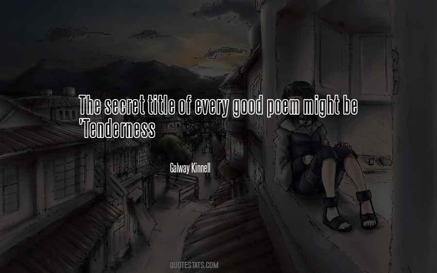 Galway Kinnell Quotes #302054