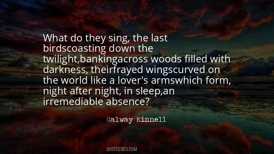 Galway Kinnell Quotes #777576