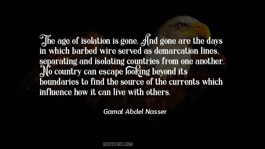 Gamal Abdel Nasser Quotes #1579991