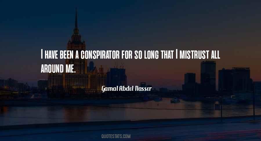 Gamal Abdel Nasser Quotes #1590795